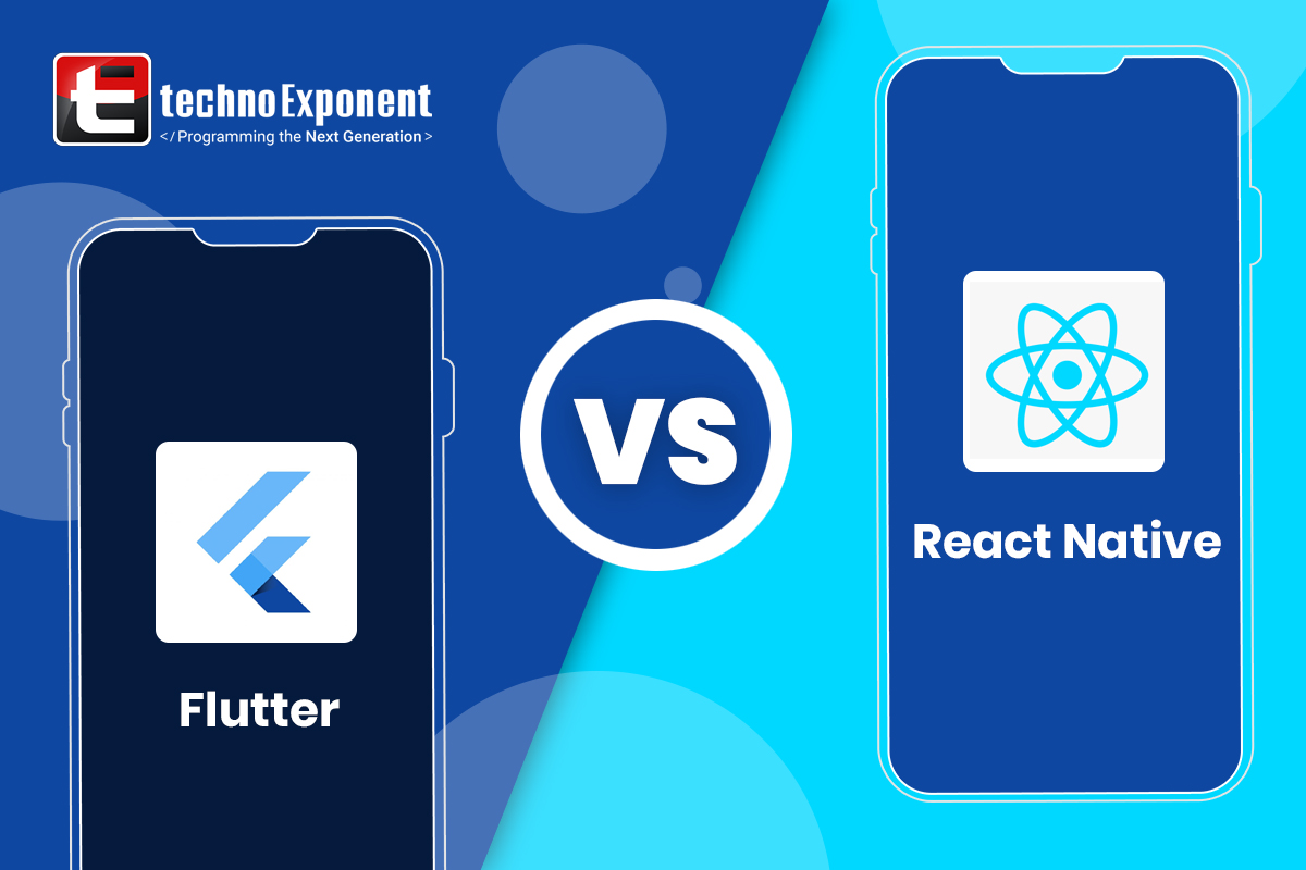 Flutter Vs React Native- What’s the Best for Mobile App Development