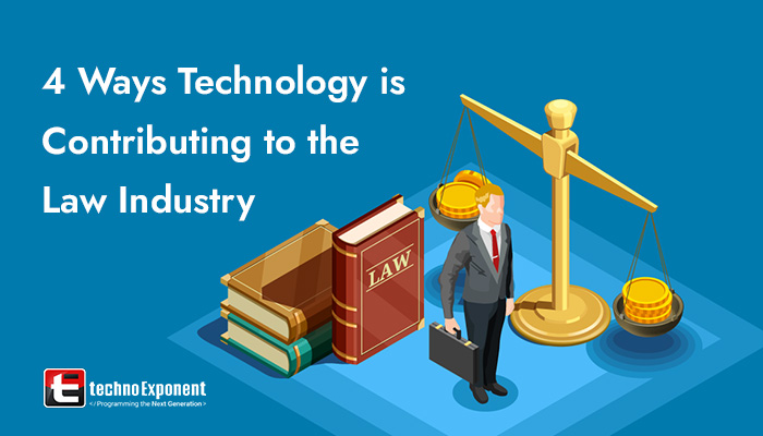 4 Ways Technology is Contributing to the Law Industry