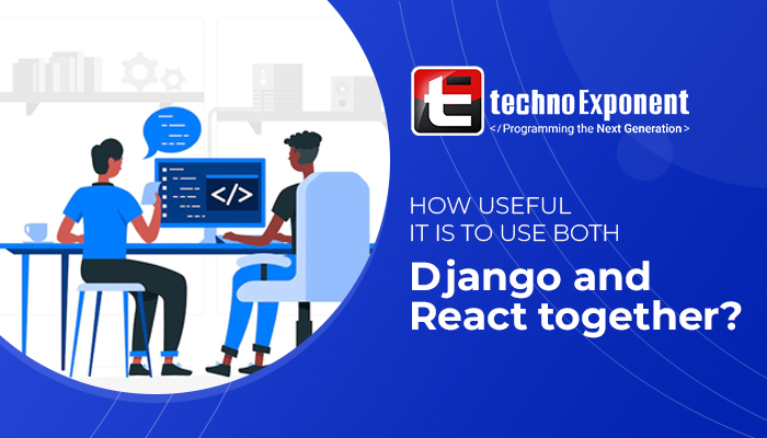 How useful is it to use both Django and React together