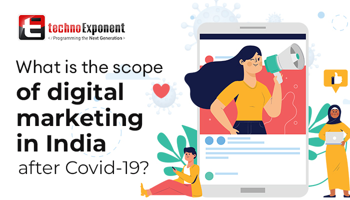 What is the scope of digital marketing in India after Covid-19