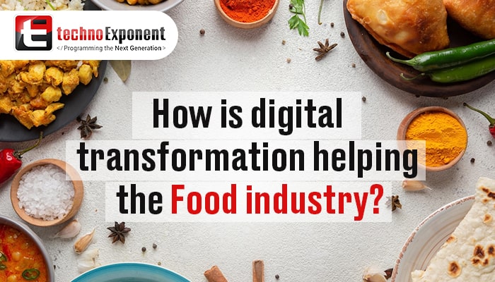 how is digital transformation helping the food industry