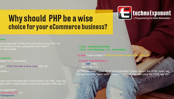 Why should PHP be a wise choice for your eCommerce business?