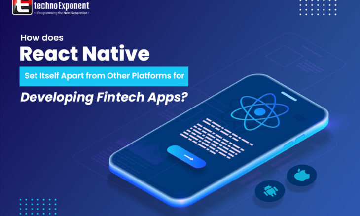 how does React native set itself apart from other platform for Developing Fintech apps?