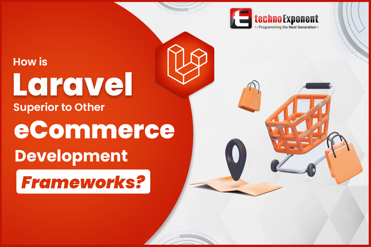 How is Laravel Superior to other ecommerce Development Framework?