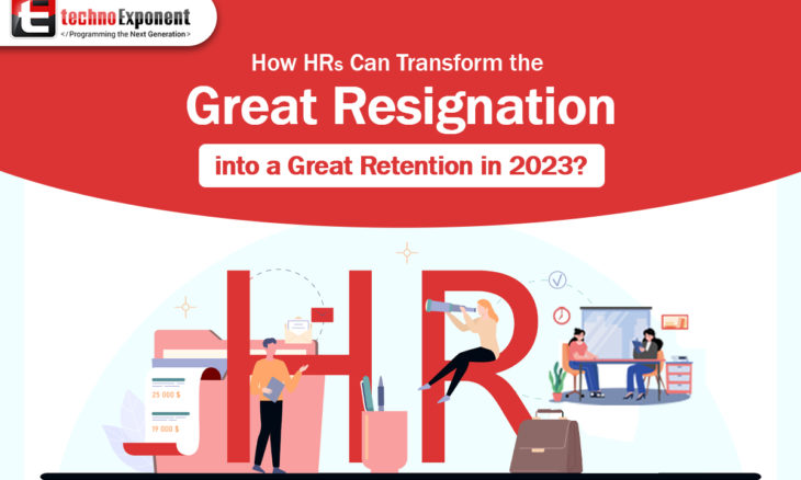 HOW HRs Can Transform the Great Resignation into a Great Retention in 2023?