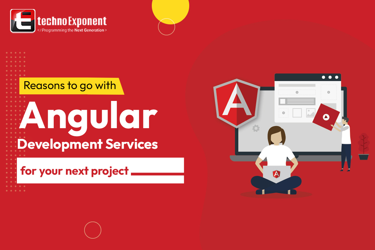 Reasons to choose Angular for your next project