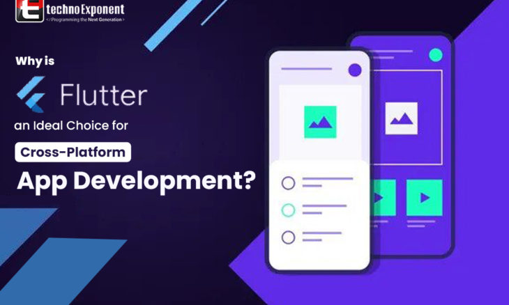 Why is Flutter an ideal choice for Cross platform App Development ?