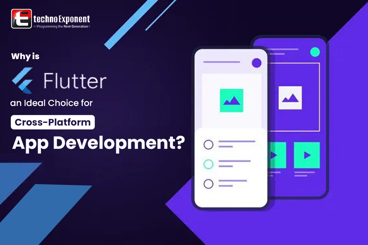 Why is Flutter an ideal choice for Cross platform App Development ?