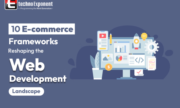 10 E - commerce Frameworks Reshaping the Web development Landscape