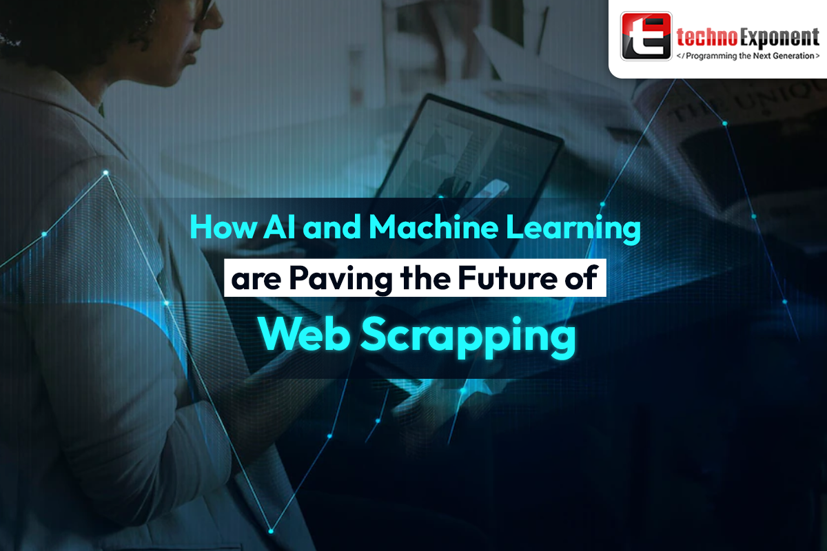 How AI and Machine learning are paving the future of Web Scrapping