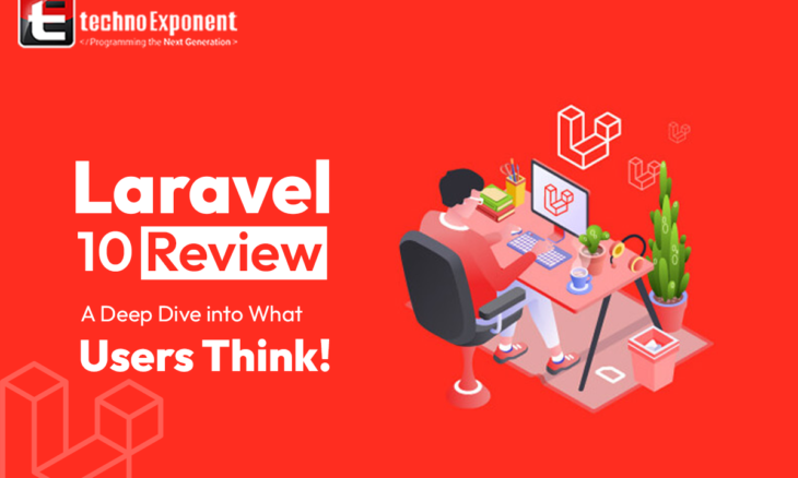 Review For Laravel 10 : A Deep Dive Into What Users Think!