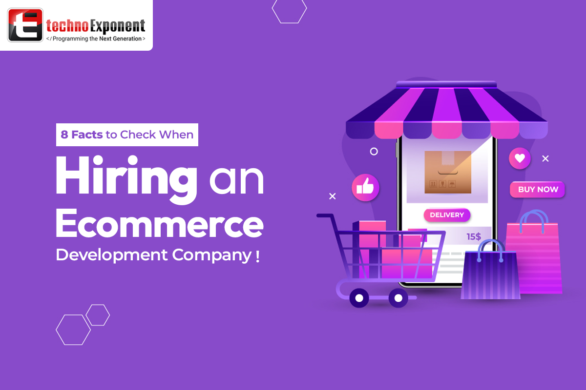 8 Facts to check wjen hiring an ecommerce development company