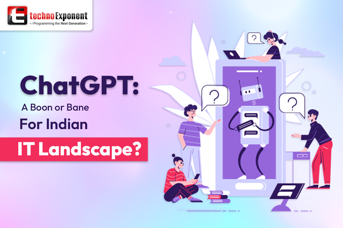 Chat GPT A Boom or Bane for Indian IT Landscape