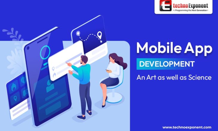 Mobile App Development An Art as well as Science