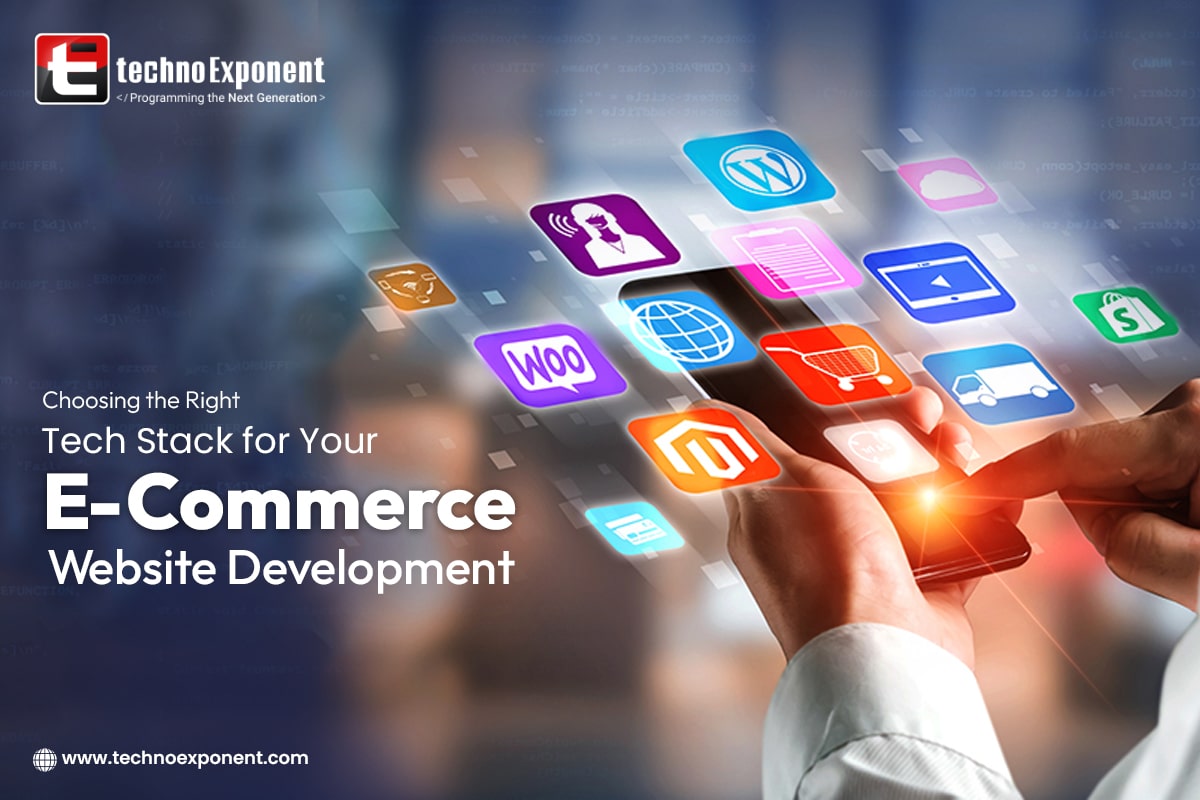 Choosing the Right Tech Stack for Your E-Commerce Website Development