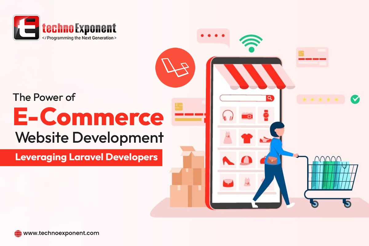 The Power Of E Commerce Website Development Leveraging Laravel Developers