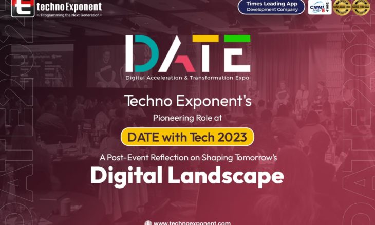 Techno Exponent's Pioneering Role at DATEwithTech 2023 A Post-Event Reflection on Shaping Tomorrow’s Digital Landscape